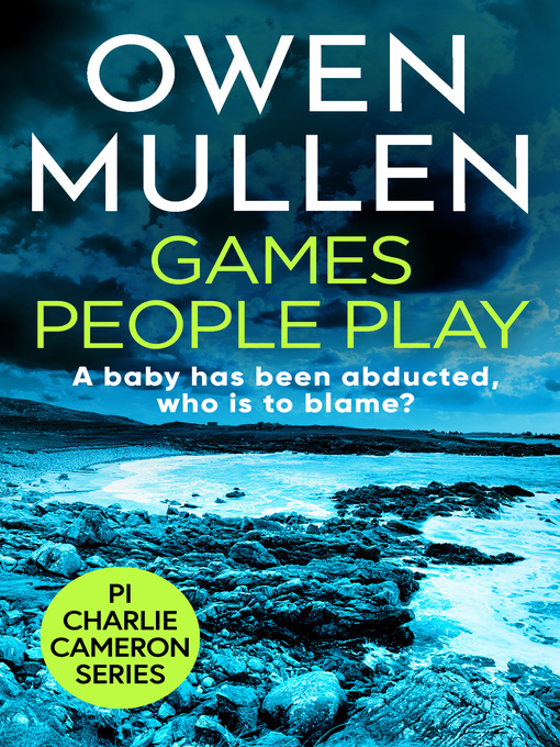 Title details for Games People Play by Owen Mullen - Available